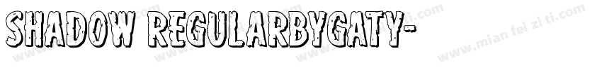 Shadow RegularbyGaty字体转换